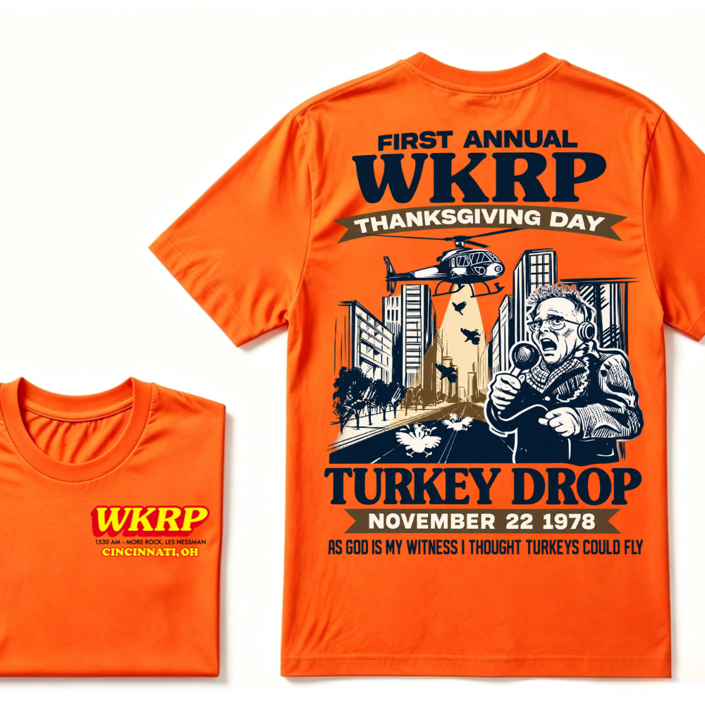 First Annual Wkrp Thanksgiving Day Turkey Drop November 22 1978 As God Is My Witness I Thought Turkeys Could Fly Tee