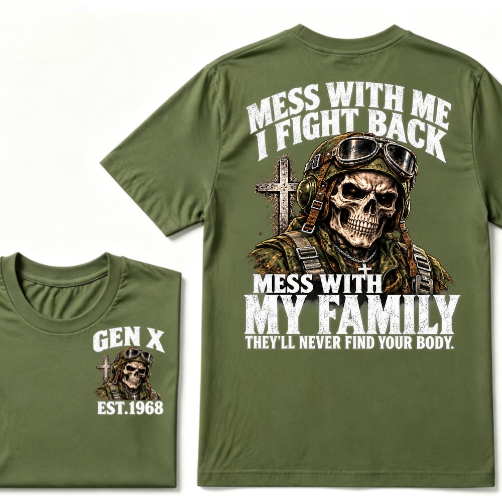 Gen X EST.Year Veteran Skull Mess With Me I Fight Back Mess With My Family Graphic T-Shirt