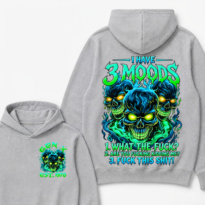 I Have 3 Moods What The F*ck Custom Year Hoodie