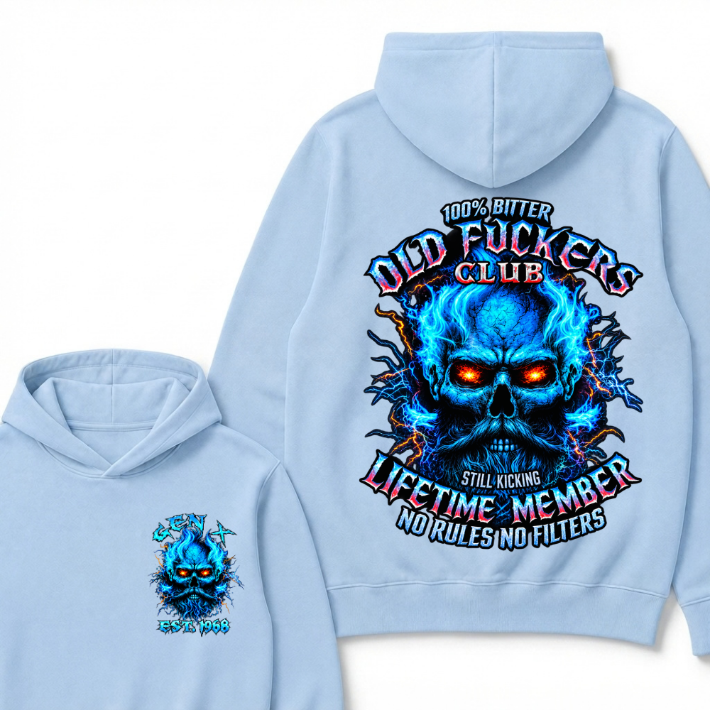 Gen X Custom Year Old Fuckers Club 100% Bitter Lifetime Member Skull Hoodie