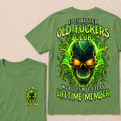100% Bitter Old Fuckers Club Lifetime Member T Shirt Custom Year Gen X Green Flame Skull No Rules No Filters Men Graphic Tee