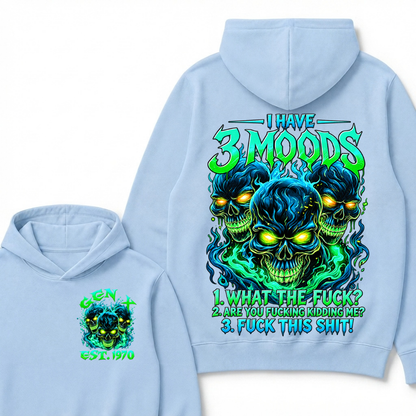 I Have 3 Moods What The F*ck Custom Year Hoodie