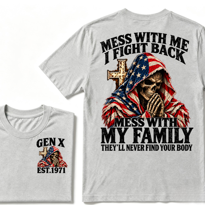 Gen X EST.Year American Flag Prayer Skull Mess With Me I Fight Back Mess With My Family Graphic T-Shirt