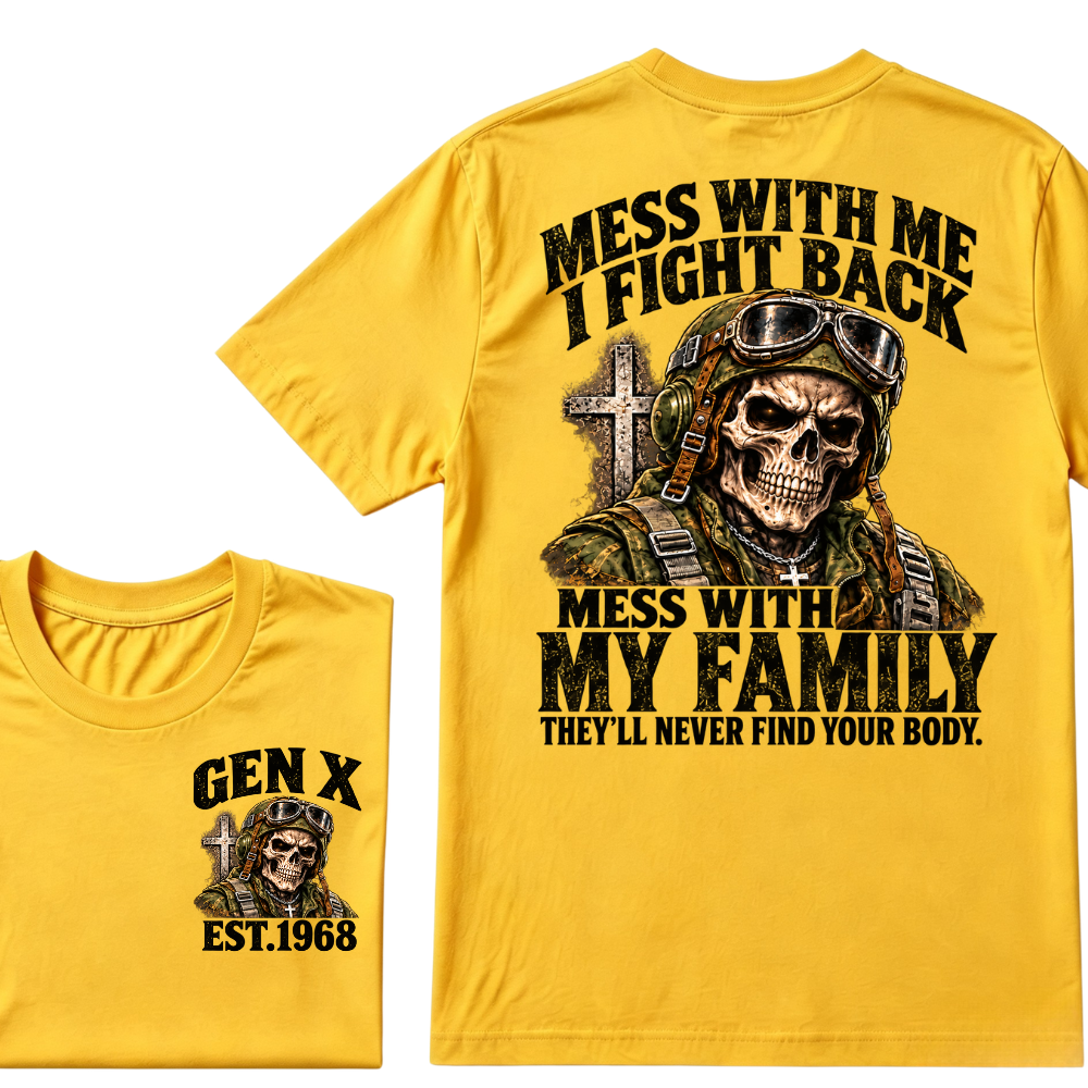 Gen X EST.Year Veteran Skull Mess With Me I Fight Back Mess With My Family Graphic T-Shirt