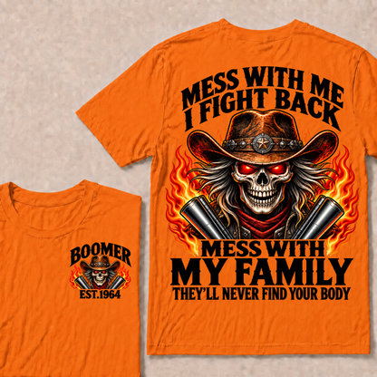 Mess With Me I Fight Back Custom Year Boomer Cowboy Skull T-Shirt