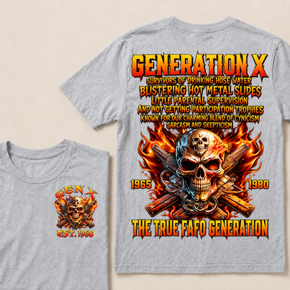 Generation X The Ture Fafo Generation Custom Year T-shirt