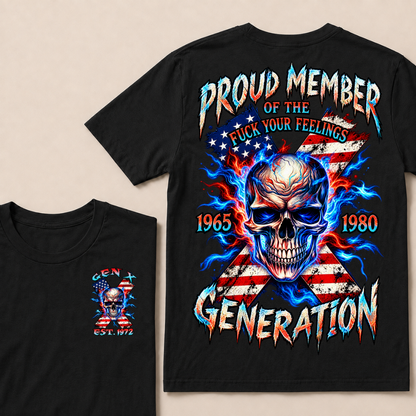 Proud Member Of The Fuck Your Feelings Generation Custom Year American Flag Skull T-Shirt