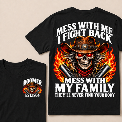 Mess With Me I Fight Back Custom Year Boomer Cowboy Skull T-Shirt