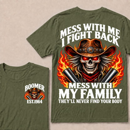 Mess With Me I Fight Back Custom Year Boomer Cowboy Skull T-Shirt