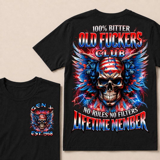100% Bitter Old Fuckers Club Lifetime Member T Shirt Custom Year Gen X No Rules No Filters Mens Tee