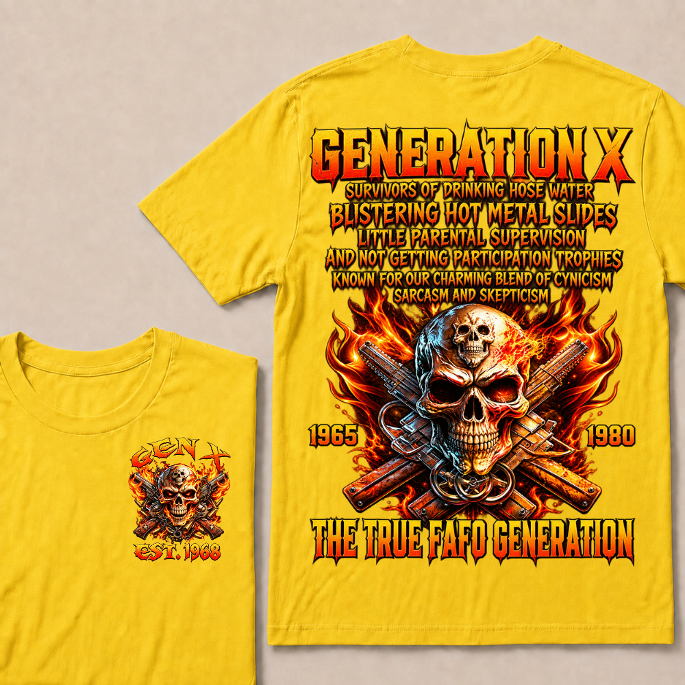 Generation X The Ture Fafo Generation Custom Year T-shirt