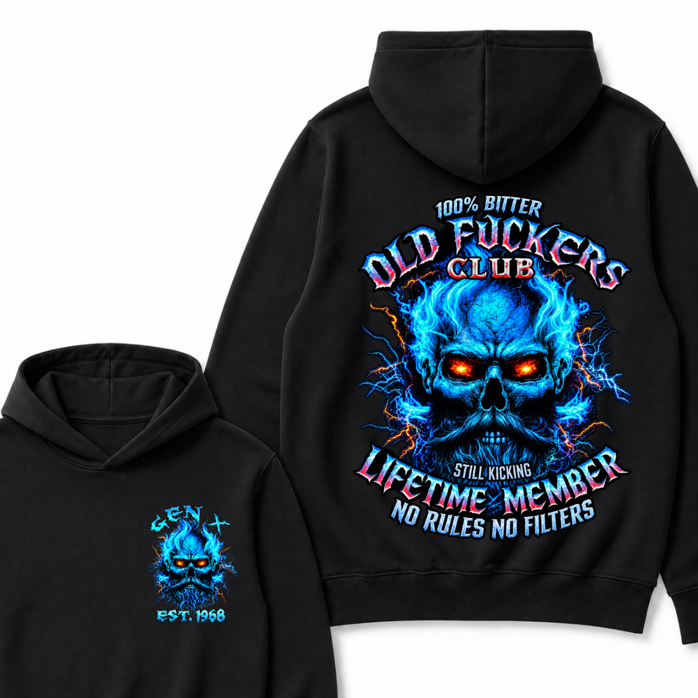 Gen X Custom Year Old Fuckers Club 100% Bitter Lifetime Member Skull Hoodie