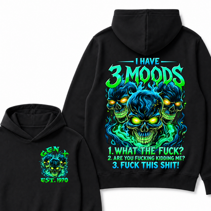 I Have 3 Moods What The F*ck Custom Year Hoodie