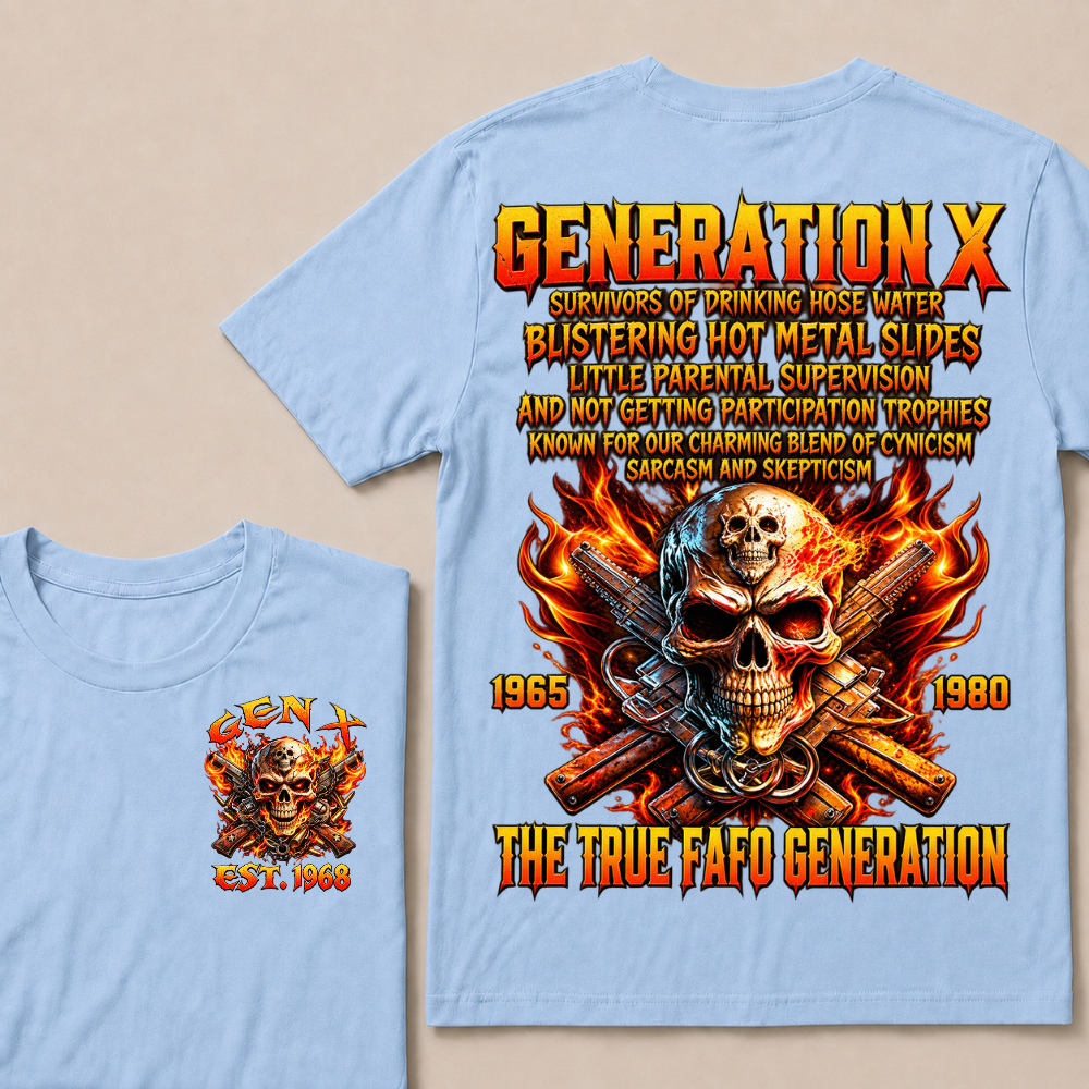 Generation X The Ture Fafo Generation Custom Year T-shirt