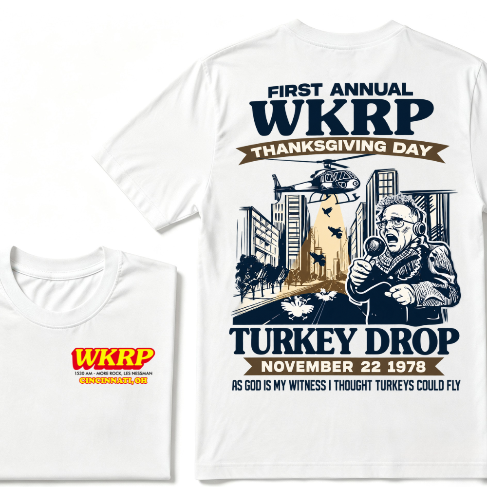 First Annual Wkrp Thanksgiving Day Turkey Drop November 22 1978 As God Is My Witness I Thought Turkeys Could Fly Tee