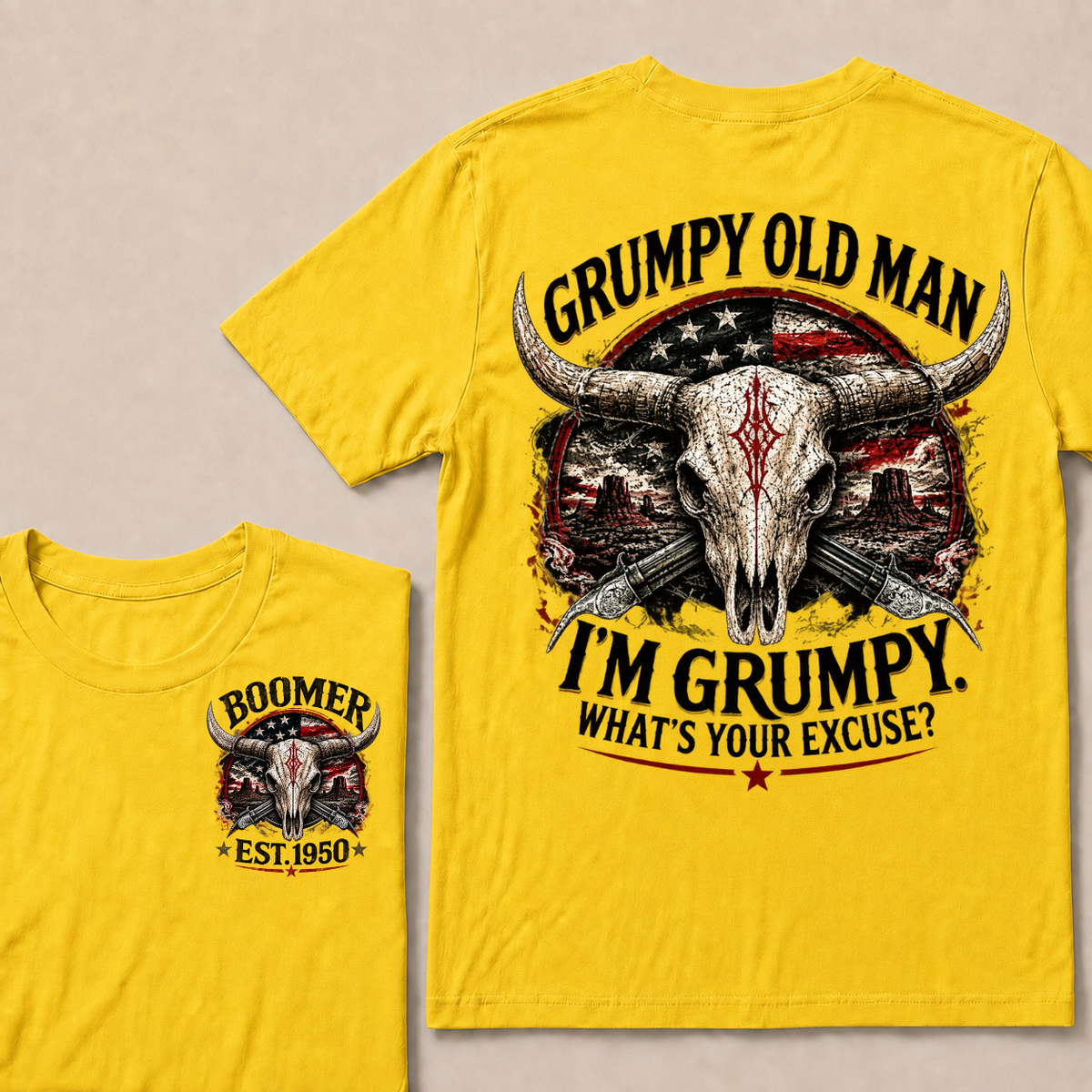 Grumpy Old Man I’m Grumpy. What’s Your Excuse? Boomer Est. Year Tee