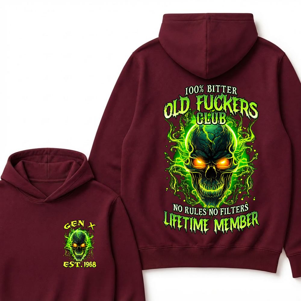 100% Bitter Old Fuckers Club Lifetime Member Hoodie Custom Year Gen X Green Fire Glowing Skull No Rules No Filters Men Graphic Hoodies