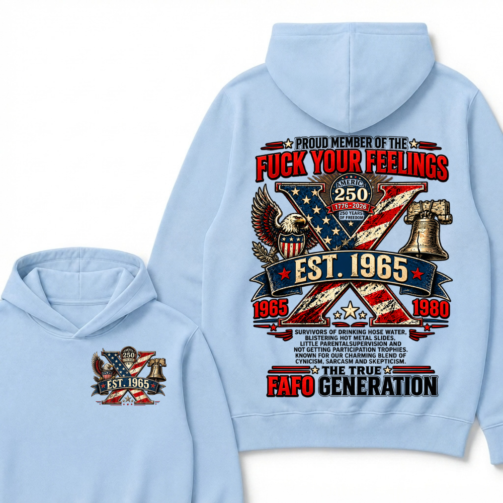 Proud Member Of The Fuck Your Feelings Custom Year Hoodie