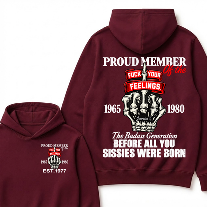Custom EST Year Proud Member Of The Fuck Your Feelings Gen X Skeleton Hand Hoodie