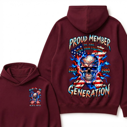 Gen X Proud Member Of The Fucking Your Feelings Custom Year Hoodie