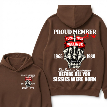 Custom EST Year Proud Member Of The Fuck Your Feelings Gen X Skeleton Hand Hoodie