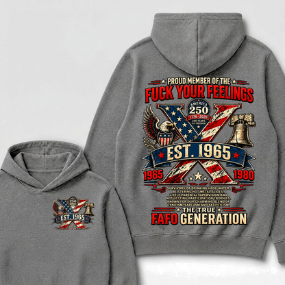 Proud Member Of The Fuck Your Feelings Custom Year Hoodie