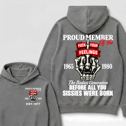 Custom EST Year Proud Member Of The Fuck Your Feelings Gen X Skeleton Hand Hoodie
