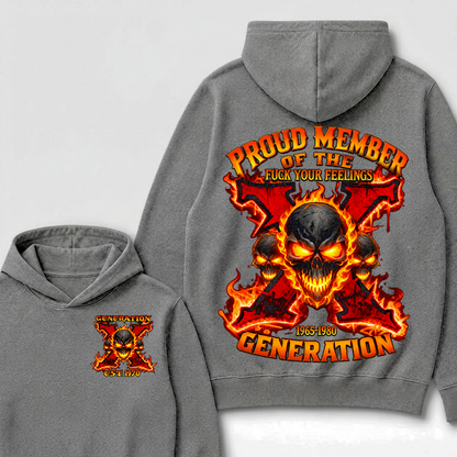 Custom EST Year Proud Member Of The Fuck Your Feelings Generation X Fire Skull Hoodie