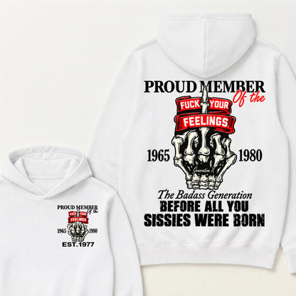 Custom EST Year Proud Member Of The Fuck Your Feelings Gen X Skeleton Hand Hoodie