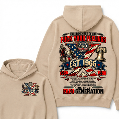 Proud Member Of The Fuck Your Feelings Custom Year Hoodie