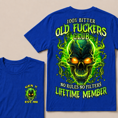 100% Bitter Old Fuckers Club Lifetime Member T Shirt Custom Year Gen X Green Flame Skull No Rules No Filters Men Graphic Tee