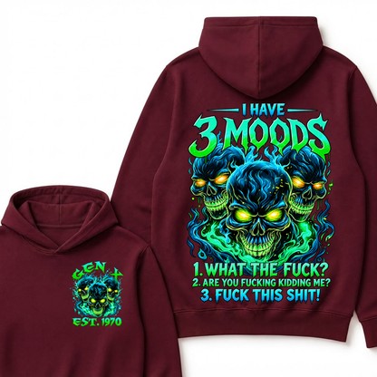 I Have 3 Moods What The F*ck Custom Year Hoodie