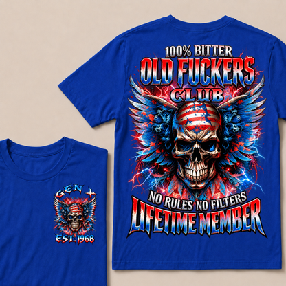 100% Bitter Old Fuckers Club Lifetime Member T Shirt Custom Year Gen X No Rules No Filters Mens Tee
