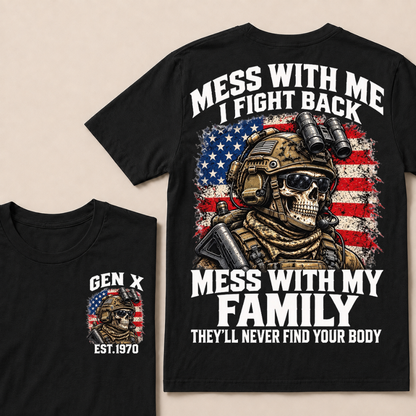 Mess With Me I Fight Back Custom Year Gen X Tactical Soldier T-Shirt