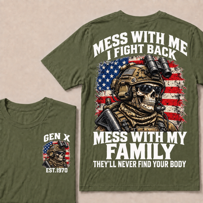 Mess With Me I Fight Back Custom Year Gen X Tactical Soldier T-Shirt