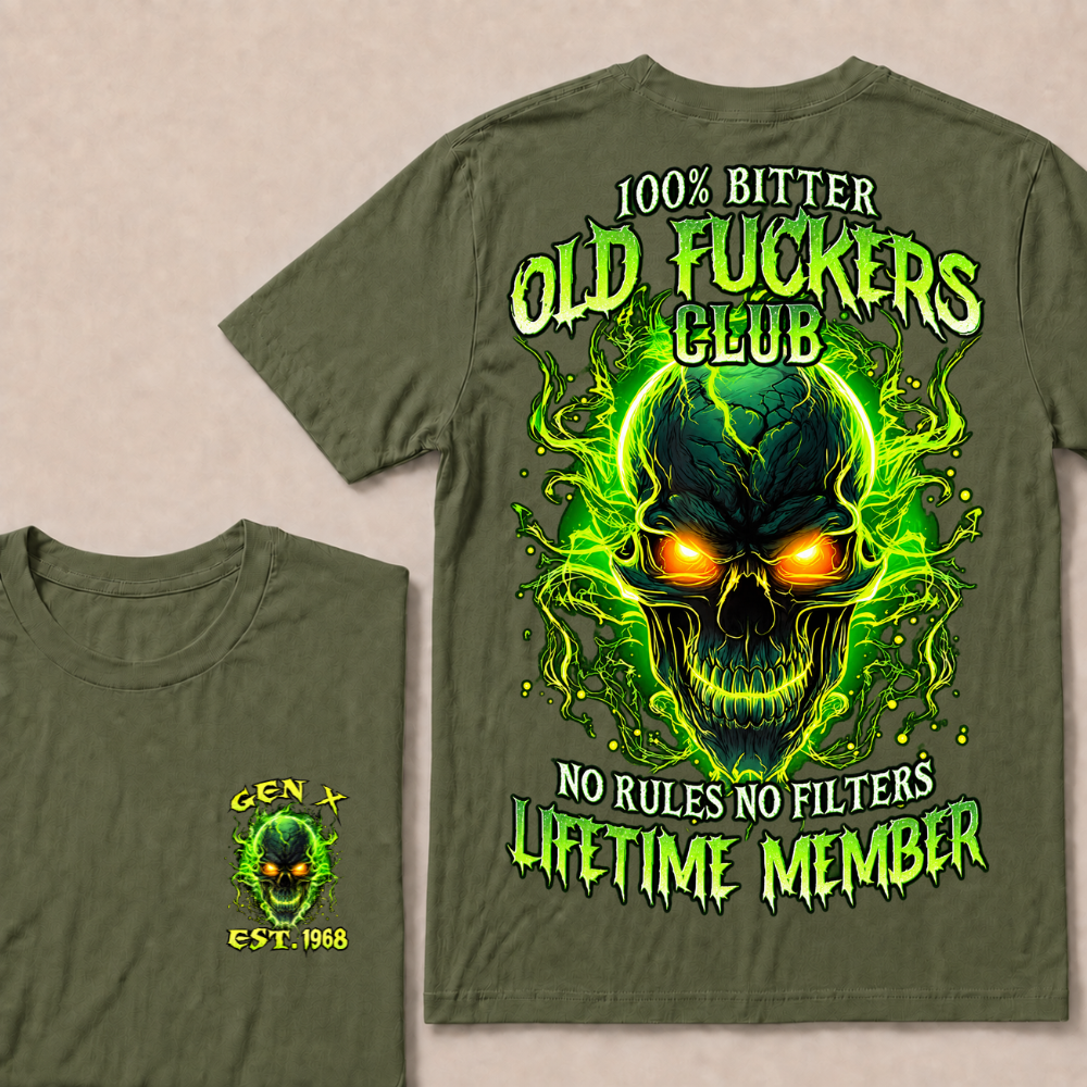 100% Bitter Old Fuckers Club Lifetime Member T Shirt Custom Year Gen X Green Flame Skull No Rules No Filters Men Graphic Tee