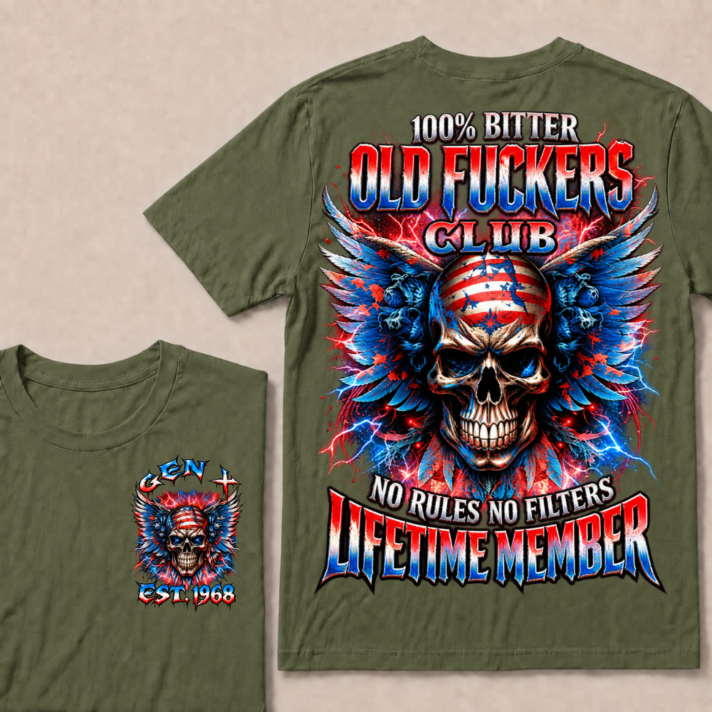 100% Bitter Old Fuckers Club Lifetime Member T Shirt Custom Year Gen X No Rules No Filters Mens Tee