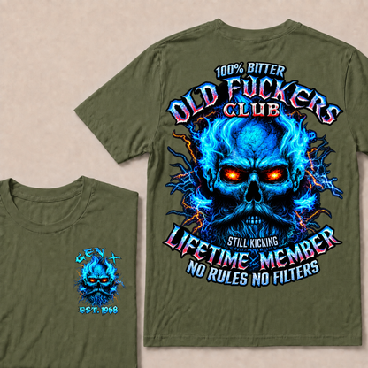Gen X Custom Year Old Fuckers Club 100% Bitter Lifetime Member Skull T-Shirt