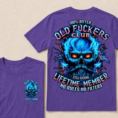 Gen X Custom Year Old Fuckers Club 100% Bitter Lifetime Member Skull T-Shirt
