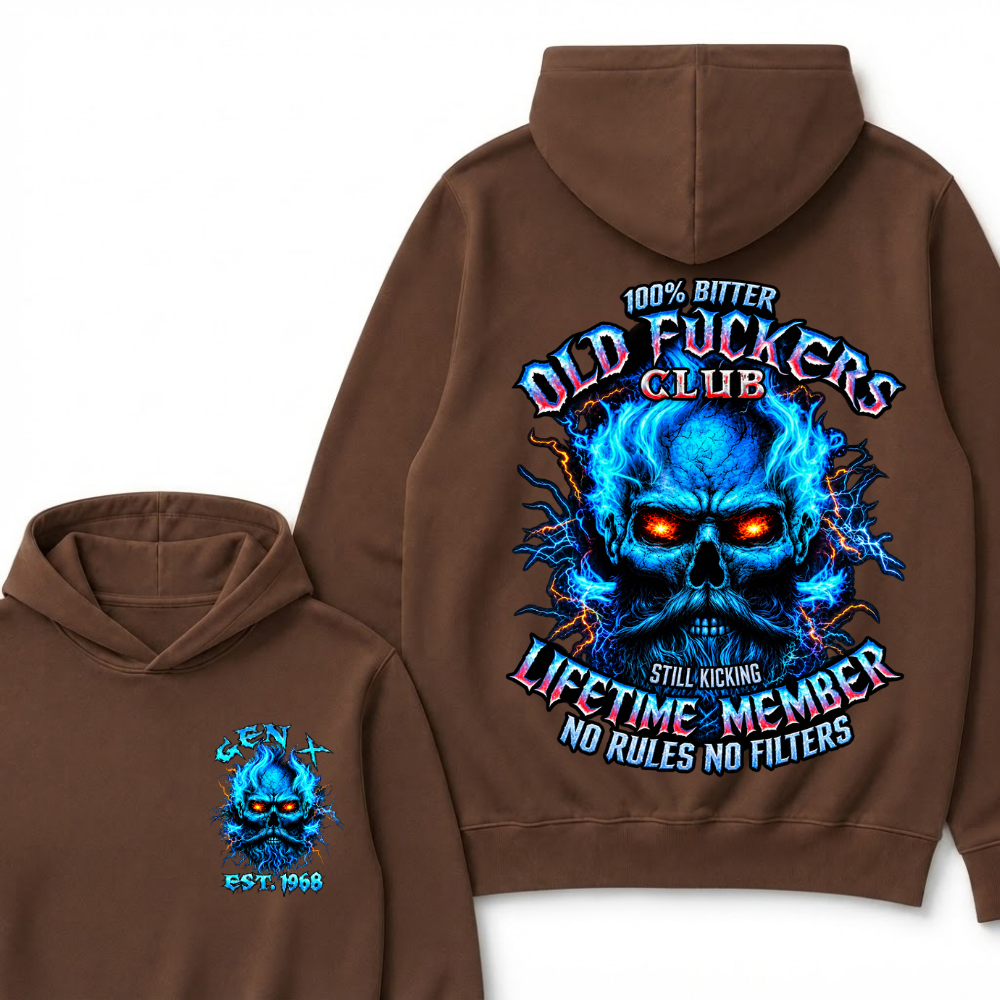 Gen X Custom Year Old Fuckers Club 100% Bitter Lifetime Member Skull Hoodie