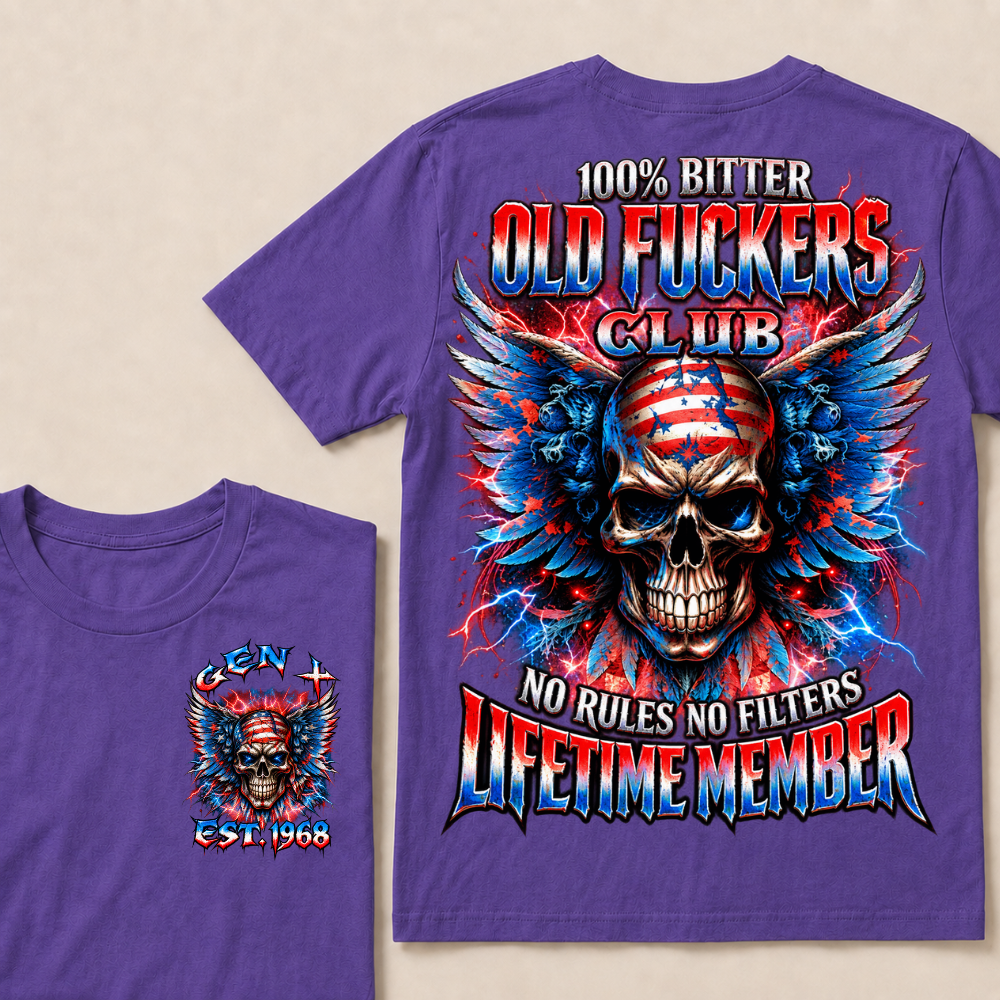 100% Bitter Old Fuckers Club Lifetime Member T Shirt Custom Year Gen X No Rules No Filters Mens Tee