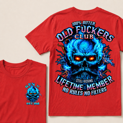 Gen X Custom Year Old Fuckers Club 100% Bitter Lifetime Member Skull T-Shirt