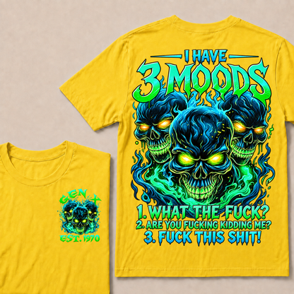I Have 3 Moods T Shirt Custom Year Gen X Three Blue Green Fire Skulls Mens Biker Graphic Tee