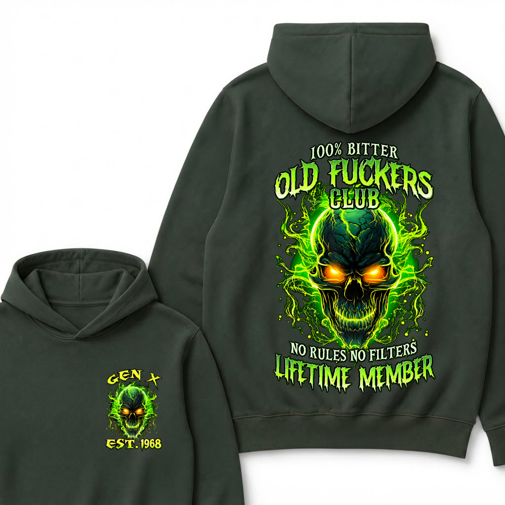 100% Bitter Old Fuckers Club Lifetime Member Hoodie Custom Year Gen X Green Fire Glowing Skull No Rules No Filters Men Graphic Hoodies
