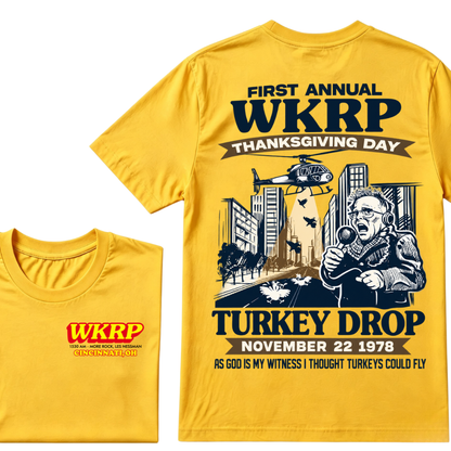 First Annual Wkrp Thanksgiving Day Turkey Drop November 22 1978 As God Is My Witness I Thought Turkeys Could Fly Tee