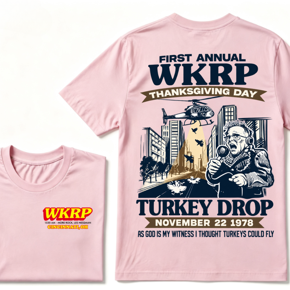 First Annual Wkrp Thanksgiving Day Turkey Drop November 22 1978 As God Is My Witness I Thought Turkeys Could Fly Tee