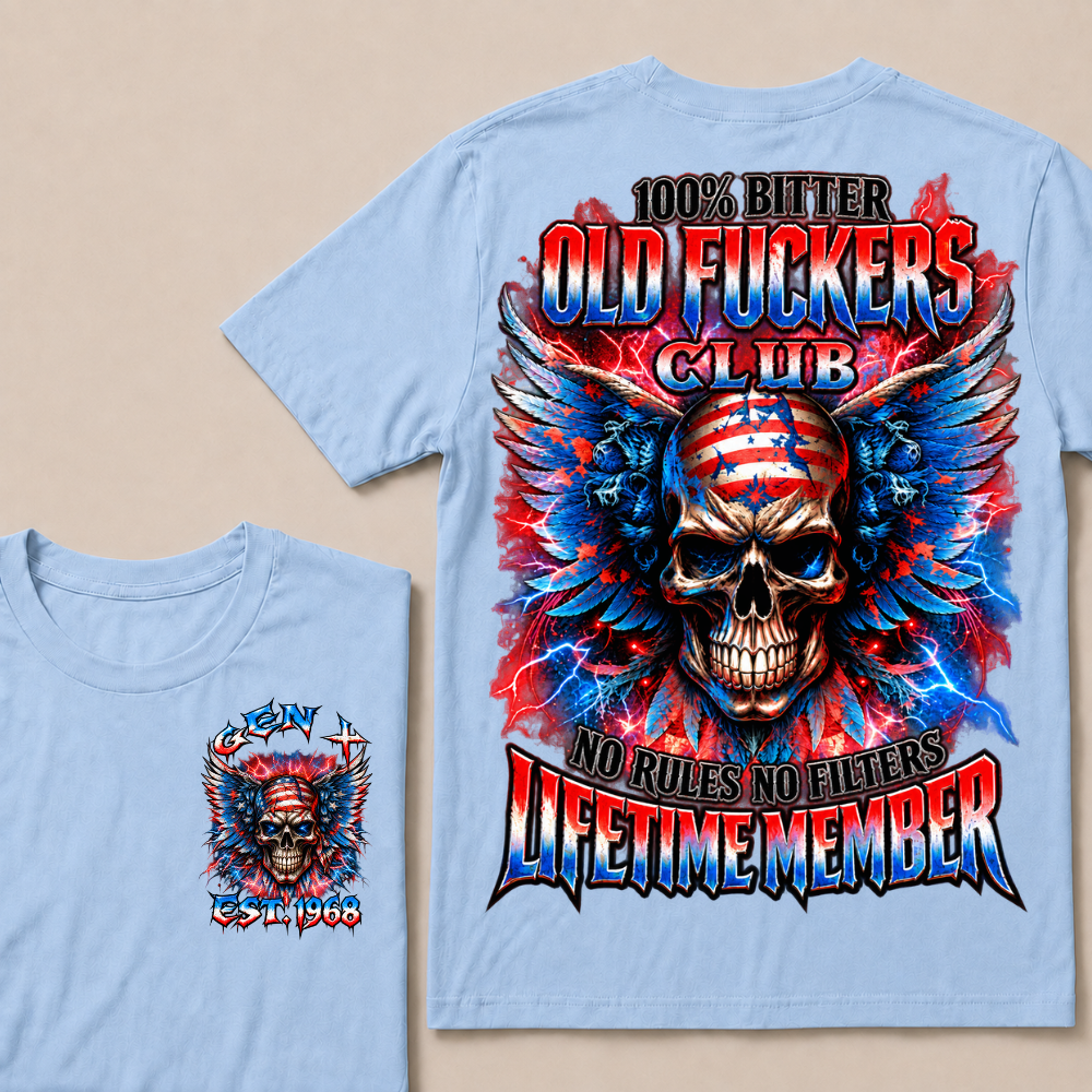 100% Bitter Old Fuckers Club Lifetime Member T Shirt Custom Year Gen X No Rules No Filters Mens Tee