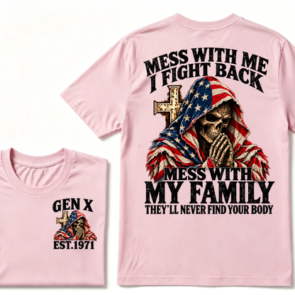 Gen X EST.Year American Flag Prayer Skull Mess With Me I Fight Back Mess With My Family Graphic T-Shirt