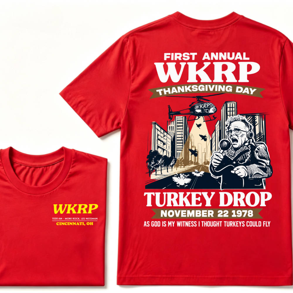 First Annual Wkrp Thanksgiving Day Turkey Drop November 22 1978 As God Is My Witness I Thought Turkeys Could Fly Tee