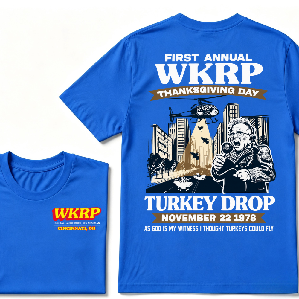 First Annual Wkrp Thanksgiving Day Turkey Drop November 22 1978 As God Is My Witness I Thought Turkeys Could Fly Tee